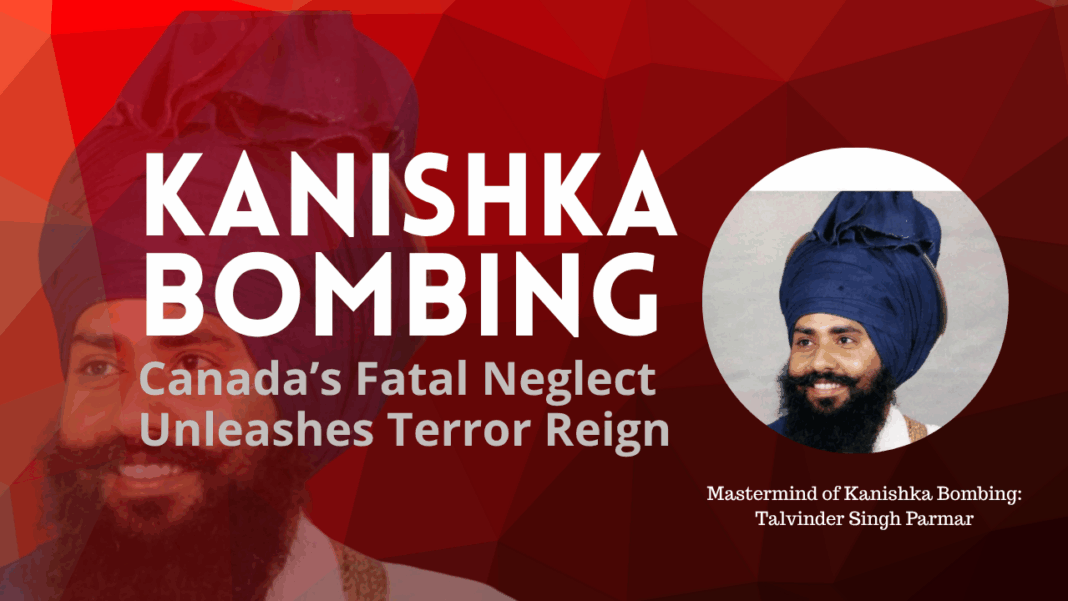 Kanishka Bombing: Canada’s Fatal Neglect Unleashes Terror Reign Kanishka Bombing: Canada’s Fatal Neglect Unleashes Terror Reign