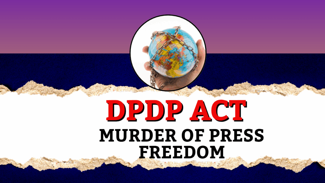 DPDP Act 2023: A New Threat to India’s Press Freedom DPDP Act 2023: A New Threat to India's Press Freedom