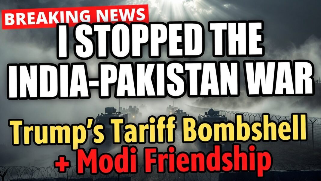 “I Stopped the India-Pakistan War”: Donald Trump’s Tariff Bombshell and ‘Fantastic’ Friendship with PM Modi I stopped India-Pakistan war says trump